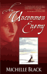 An Uncommon Enemy