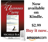 An Uncommon Enemy - Available on Kindle!